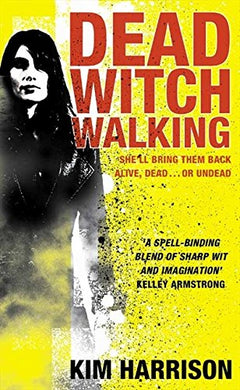 Dead Witch Walking Kim Harrison