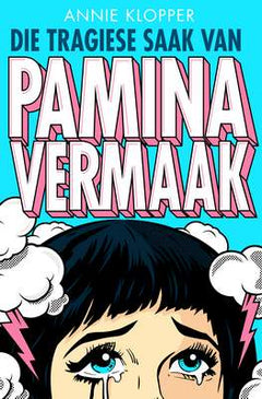 Die tragiese saak van Pamina Vermaak (Afrikaans Edition)  Annie Klopper