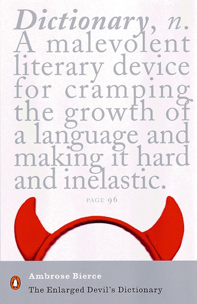The Enlarged Devil's Dictionary Ambrose Bierce