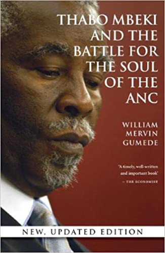 Thabo Mbeki and the Battle for the Soul of the ANC - William Gumede