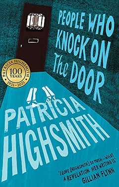 People Who Knock on the Door  Patricia Highsmith