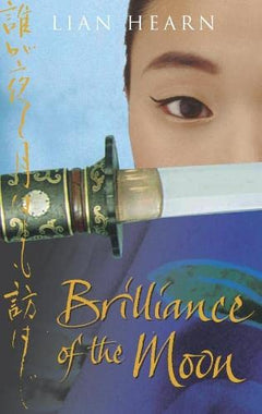 Brilliance of the Moon Lian Hearn