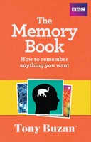The Memory Book: How to Remember Anything You Want - Tony Buzan