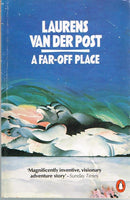 A Far-Off Place Laurens Van Der Post