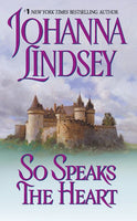 So Speaks the Heart Johanna Lindsey