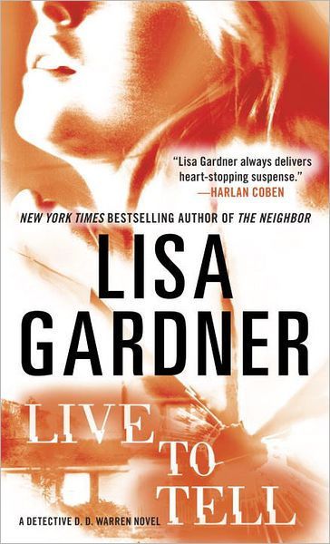 Live to Tell   Lisa Gardner