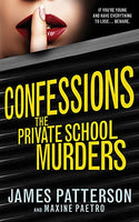 Confessions The Private School Murders James Patterson Maxine Paetro