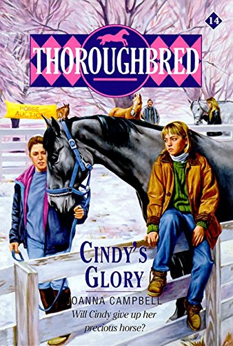 Cindy's Glory (Thoroughbred Series #14)  Joanna Campbell