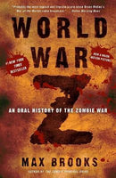 World War Z: An Oral History of the Zombie War Brooks, Max