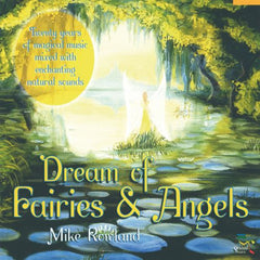 Mike Rowland - Dream Of Fairies & Angels