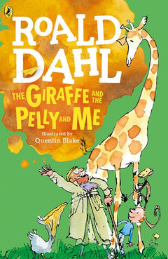The Giraffe and the Pelly and Me - Roald Dahl