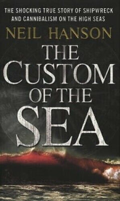 The Custom of the Sea Neil Hanson