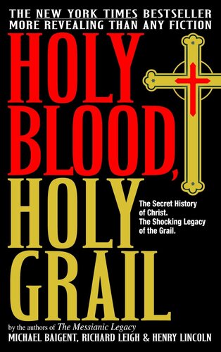 Holy Blood, Holy Grail Michael Baigent