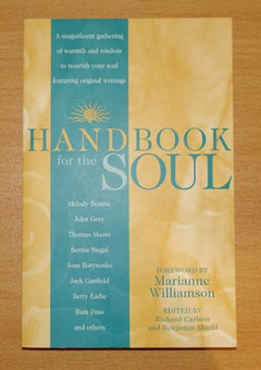 Handbook for the Soul Richard Carlson Benjamin Shield foreword Marianne Williamson