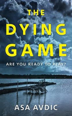 The Dying Game - Asa Avdic