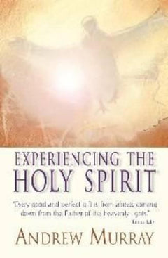 Experiencing the Holy Spirit  Andrew Murray