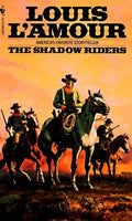 The shadow riders Louis L'Amour