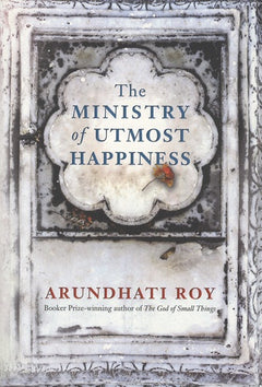 The Ministry of Utmost Happiness Arundhati Roy
