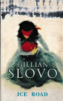Ice Road Gillian Slovo