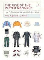 The Rise of the Player Manager Philip Augar & Joy Palmer