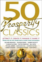 50 Prosperity Classics :Attract It, Create It, Manage It, Share It Tom Butler-Bowdon