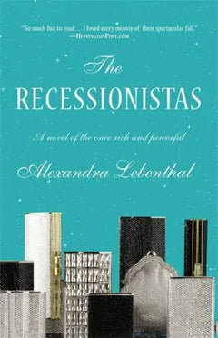 The Recessionistas - Alexandra Lebenthal