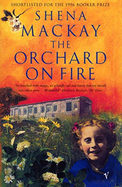 The Orchard on Fire Shena Mackay
