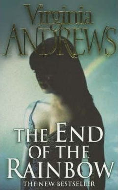 The End of the Rainbow - Virginia Andrews