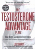 The Testosterone Advantage Plan - Lou Schuler