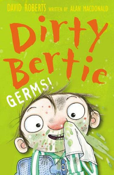 Dirty Bertie Germs! Alan MacDonald & David Roberts