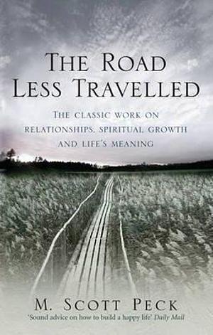 The Road Less Travelled M. Scott Peck