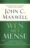 Wen met mense 25 beginsels vir suksesvolle verhoudings - John C. Maxwell