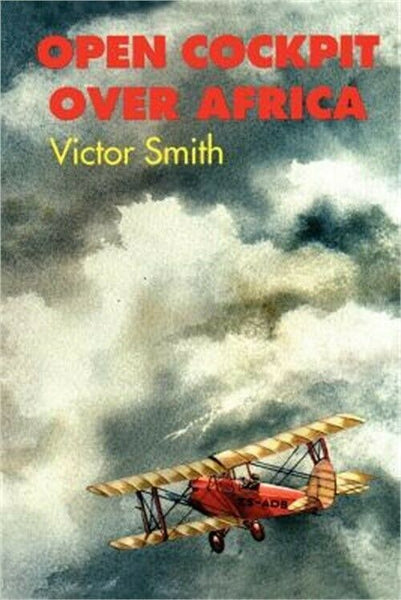 Open cockpit over Africa Victor Smith