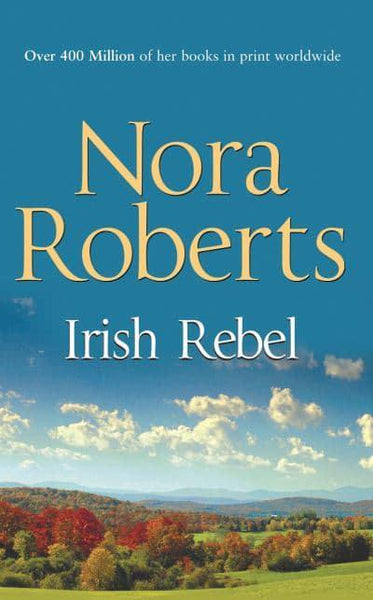 Irish Rebel Nora Roberts