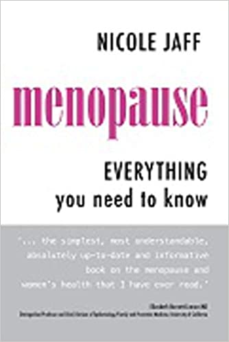Menopause Everything You Need to Know Nicole Jaff