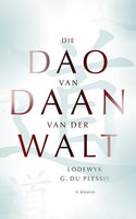 Die dao van Daan van der Walt - Lodewyk G. Du Plessis