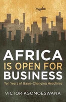 Africa is Open for Business - Victor Kgomoeswana