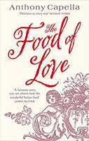 The Food of Love - Anthony Capella