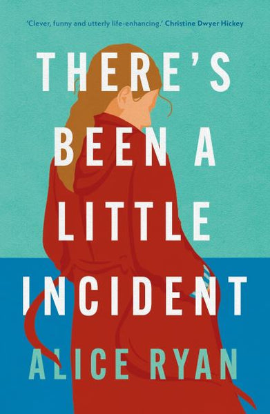 There's Been a Little Incident - Alice Ryan
