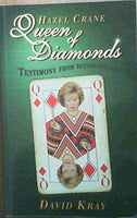 Hazel Crane, Queen of Diamonds Testimony from Beyond the Grave David Kray