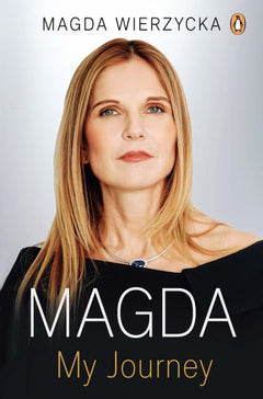 Magda: My Journey Magda Wierzycka