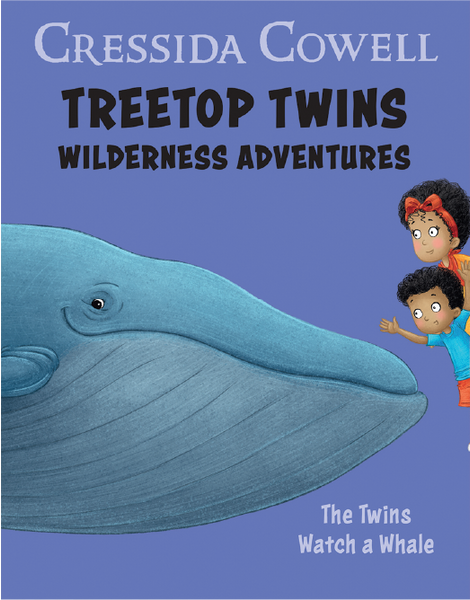 Cressida Cowell Treetop twins wilderness adventures The twins watch a whale