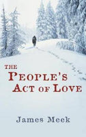 The People's Act of Love James Meek