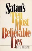 Satan's Ten Most Believable Lies Dave Breese