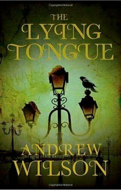 The Lying Tongue Andrew Wilson
