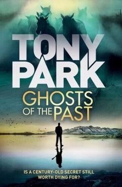 Ghosts Of The Past Tony Park