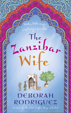 The Zanzibar Wife Deborah Rodriguez