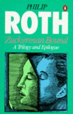 Zuckerman Bound A Trilogy and Epilogue Philip Roth