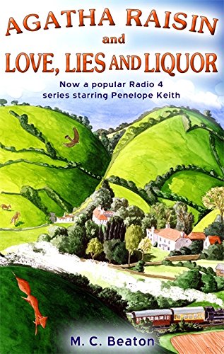 Agatha Raisin and Love, Lies and Liquor M. C. Beaton