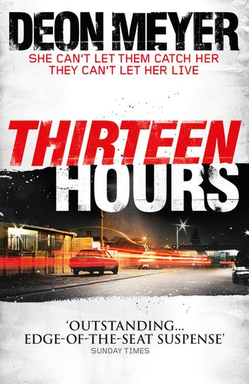 Thirteen Hours - Deon Meyer